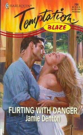 Flirting with Danger: Blaze, Harlequin Temptation - 708
