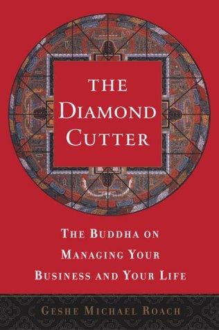 The Diamond Cutter: The Buddha on Managing Your Business and Your Life