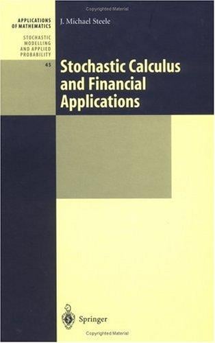 Stochastic Calculus and Financial Applications