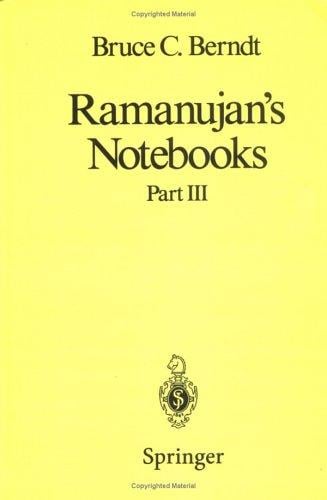 Ramanujan's Notebooks: Part III
