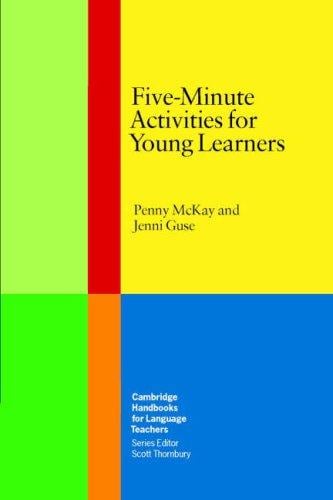 Five-Minute Activities for Young Learners (Cambridge Handbooks for Language Teachers)