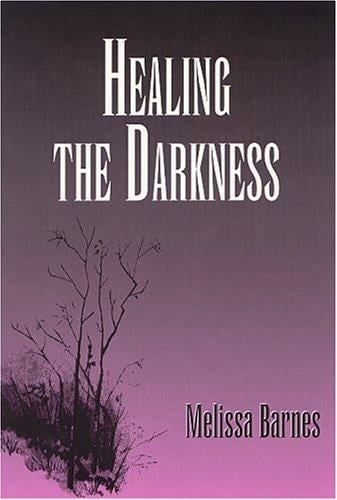 Healing The Darkness