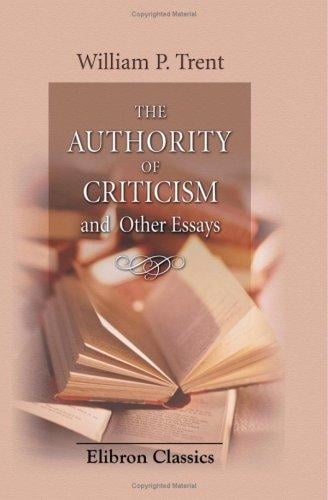 The Authority of Ctiticism and Other Essays