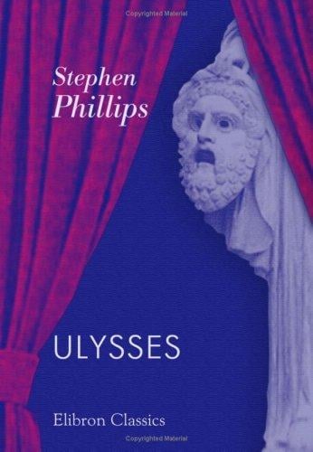 Ulysses: A Drama in a Prologue & Three acts