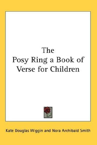 The Posy Ring a Book of Verse for Children