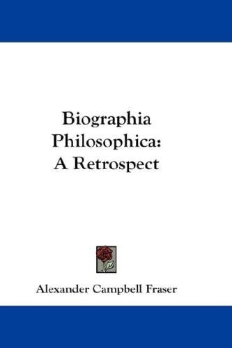 Biographia Philosophica: A Retrospect