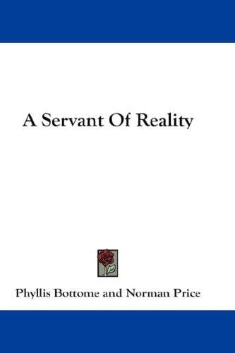 A Servant Of Reality