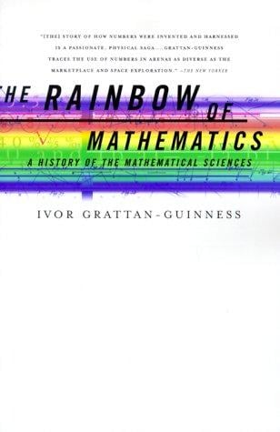 The Rainbow of Mathematics: A History of the Mathematical Sciences