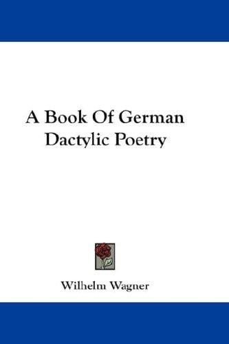 A Book Of German Dactylic Poetry