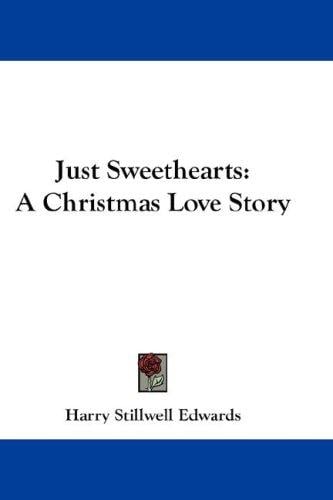 Just Sweethearts: A Christmas Love Story