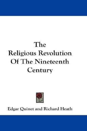 The Religious Revolution Of The Nineteenth Century
