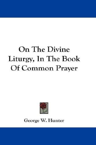 On The Divine Liturgy, In The Book Of Common Prayer