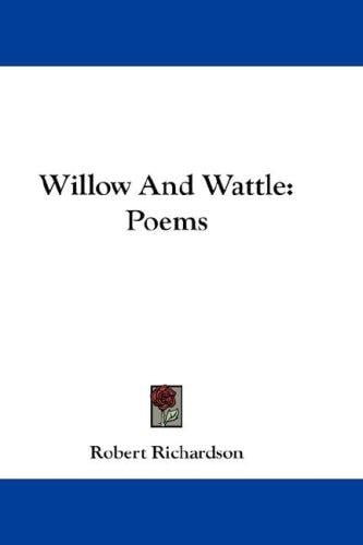 Willow And Wattle: Poems