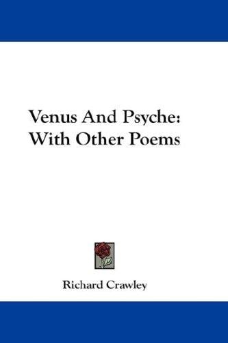 Venus And Psyche: With Other Poems