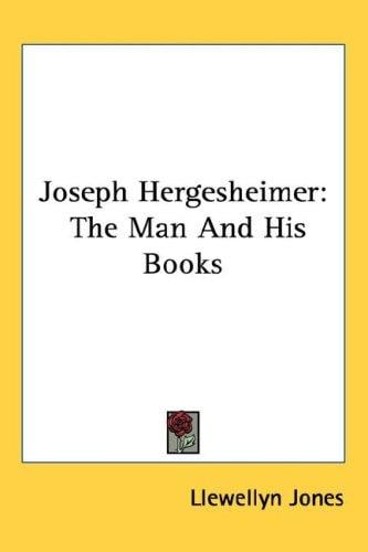 Joseph Hergesheimer: The Man And His Books