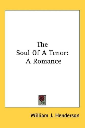 The Soul Of A Tenor: A Romance