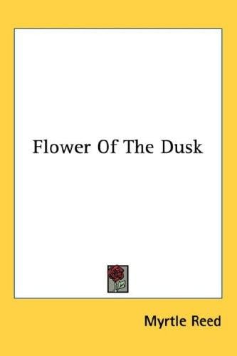 Flower Of The Dusk