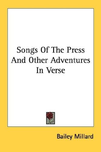 Songs Of The Press And Other Adventures In Verse