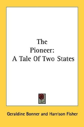 The Pioneer: A Tale Of Two States