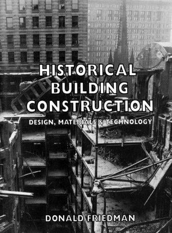 Historical building construction: design, materials, and technology