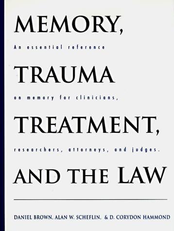 Memory, trauma treatment, and the law