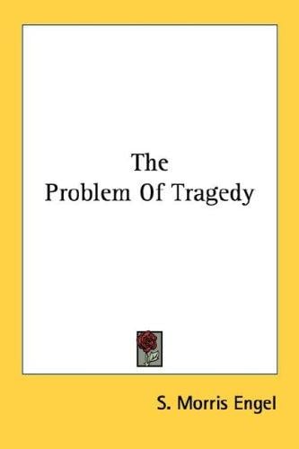 The Problem Of Tragedy
