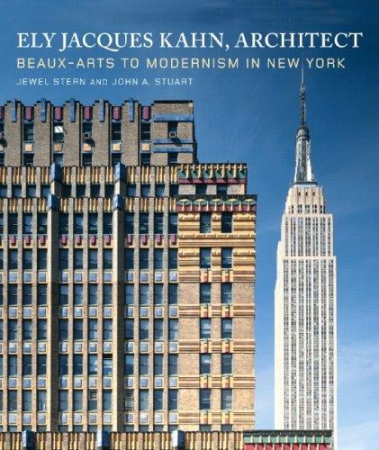 Ely Jacques Kahn, architect: beaux-arts to modernism in New York