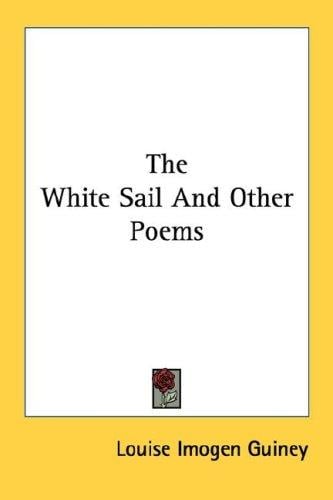 The White Sail And Other Poems