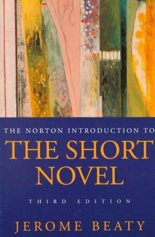 Norton Introduction to the Short Novel: Third Edition