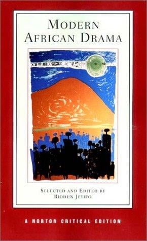 Modern African drama: backgrounds and criticism