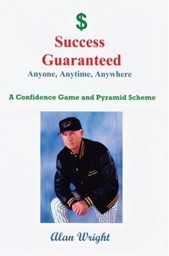 Success Guaranteed: Anyone, Anytime, Anyplace