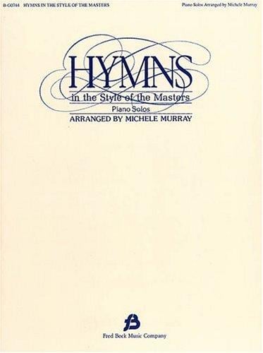 Hymns in the Style of the Masters, Volume 1