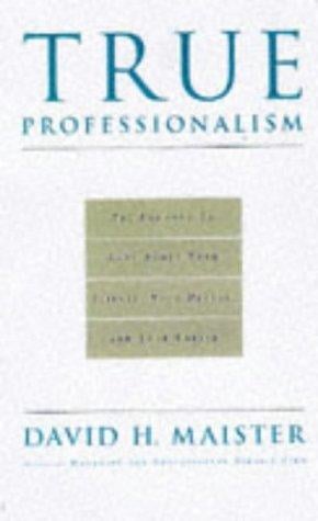 TRUE PROFESSIONALISM.