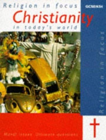 Christianity in Today's World (R.E.in Focus)