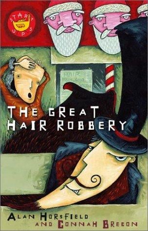 The Great Hair Robbery (Start Up)