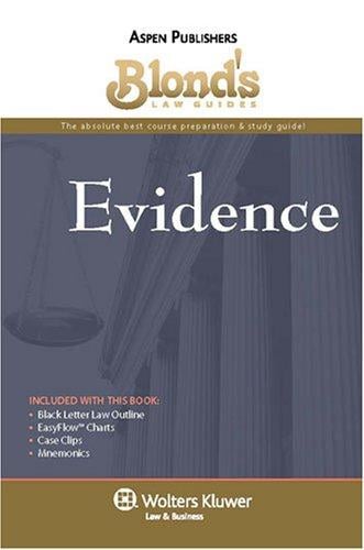 Blond's Law Guides: Evidence (Blond's Law Guides)