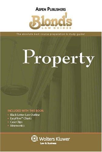 Blond's Law Guides: Property (Blond's Law Guides)