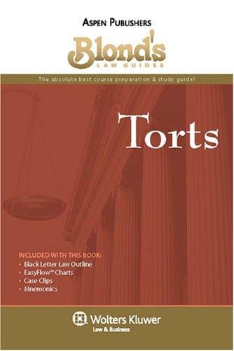 Blond's Law Guides: Torts (Blond's Law Guides)