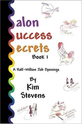 Salon Success Secrets, Book 1: A Half-Million Job Openings
