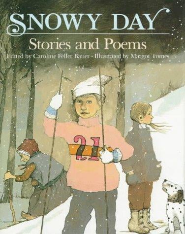 Snowy Day: Stories and Poems