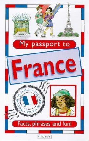 My Passport to France (My Passport to)