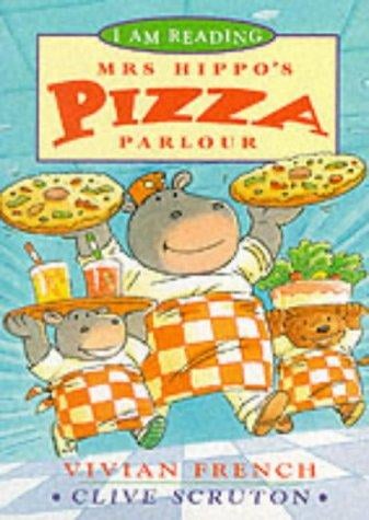Mrs. Hippo's Pizza Parlour (I Am Reading)