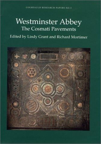 Westminster Abbey: The Cosmati Pavements (Courtauld Research Papers)
