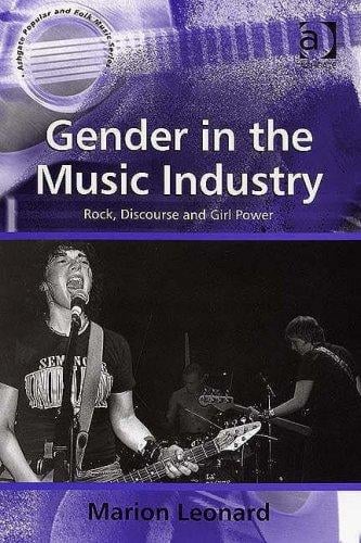 Gender in the Music Industry (Ashgate Popular & Folk Music)