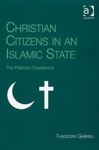 Christian Citizens in an Islamic State: The Pakistan Experience (Live Questions in Ethics and M)