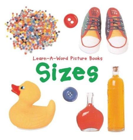 Learn-A-Word Picture Books: Sizes (Learn-A-Word Picture Books)
