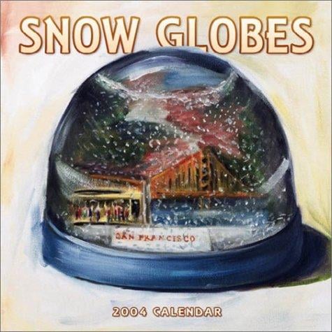Snow Globes 2004 Calendar