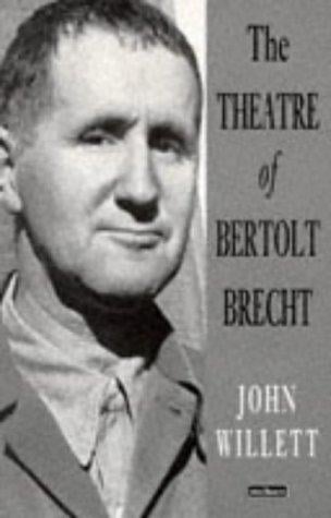 The Theatre of Bertolt Brecht (Plays & Playwrights)