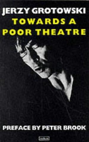 Towards a Poor Theatre (Performance Books)