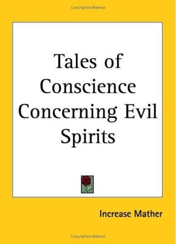 Tales of Conscience Concerning Evil Spirits